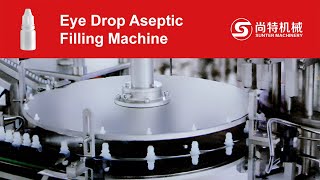 Eye Drop Filling Machine, Eyedrop Aseptic Filling Production Line, Eye Drop Bottling Line - Sunter