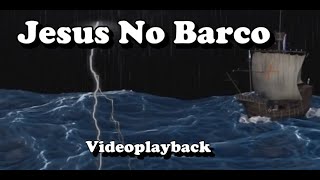 Jesus no barco - Playback com legenda -  Jefferson & Suellen