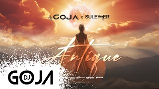 Dj Goja x Suleymer - Antique (Official Single)