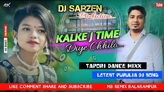 New Purulia Dj Song 2023 // Kalke Je Time Diye chilo //Tapori Vibration Mix // Dj Sarzen Production.