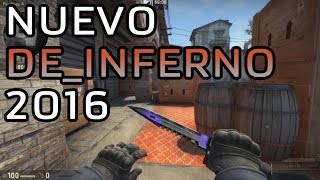 CS:GO - NUEVO/NEW de_inferno 2016! INFERNEW | BETA Pre-Lanzamiento 10/10/16