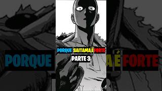 Porque Saitama é Forte (PARTE 3) #anime #onepunchman #manga