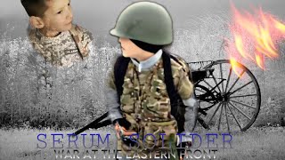 SERUM SOLIDER WAR AT THE EASTERN FRONT  FULL FAN FILM