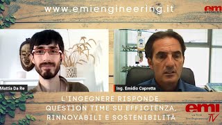 L'ingegnere Risponde. Question Time su efficienza, sostenibilità e rinnovabili. EMI TV 08/09/2023