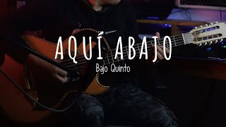 Aquí Abajo / Bajo Quinto / Cover