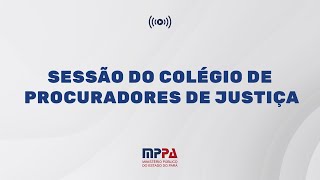 Sessão Extraordinária do Colégio de Procuradores (21/08), às 10h.