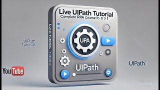 UiPath Tutorial Live Stream | Learning RPA from 0-1 | Complete UiPath Course for Beginners | Part 1