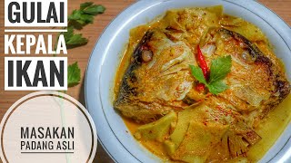 Gulai Kepala Ikan Kakap Dicampur Rebung | Asli Masakan Padang | Yuk Coba Masak Dirumah