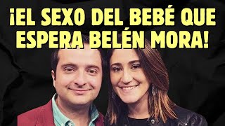 ¿NIÑO O NIÑA? BELÉN MORA REVELA que será EL BEBÉ QUE ESTÁ ESPERANDO