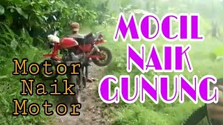 Ojek Gunung  "MOCIL Naik Motor"