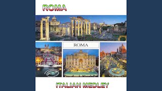 Roma, Italian Medley 2: Vivere / Ritorna amor / Occhi di fata / L'ultima canzone / Marechiare /...