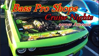 Bass Pro Shops   Cruise Nights   All Across America