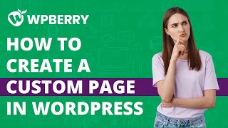 How to Create a Custom Page in WordPress