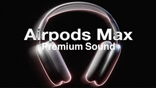 AirPods Max - Still the best 🎧