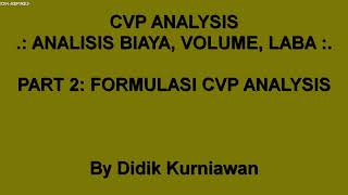 Cost Volume Profit Analysis (Part 2: Formulasi Rumus, Grafik, dan Analisis)