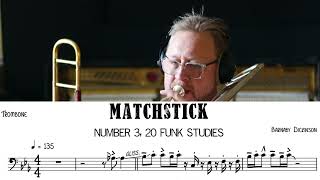 3) 20 TROMBONE Funk Studies (Transcription) THE 'Matchstick' Technique