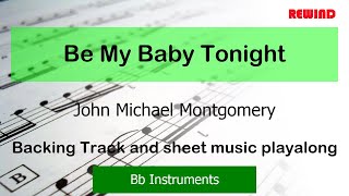 John Michael Montgomery Be My Baby Tonight Tenor Sax Clarinet  Backing and Sheet Music