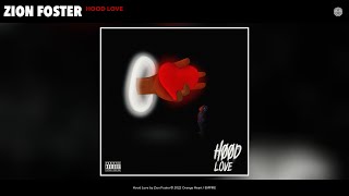 Zion Foster - Hood Love (Official Audio)