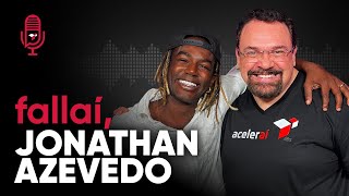 Jonathan Azevedo, ator e cantor conquistando seu espaço com liberdade | Podcast Fallaí #17