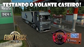 Testando o Volante Caseiro #1 - Euro Truck Simulator 2