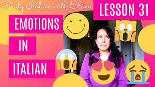 LEARN ITALIAN BASICS: LESSON #31 - Emotions and feelings in Italian / Le emozioni in italiano