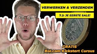 7.2 Je Eerste Sale: Verwerken & Verzenden - GRATIS BOL.COM KICKSTART CURSUS