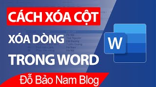 Cách xóa cột trong Word, xóa dòng trong Word 2021, 2019, 2016, 2013...