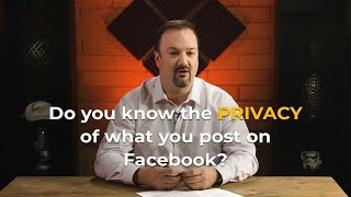 Do you know the privacy of what you post on Facebook?