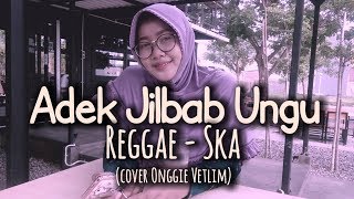 Adek Jilbab Ungu Reggae SKA (cover)