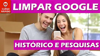 Como apagar, limpar e excluir histórico de pesquisas do Google Chrome no Celular.