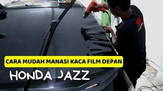 Ternyata MUDAH manasi kaca depan HONDA JAZZ potong horizontal