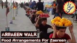 Arbaeen Walk | Food Arrangements For Zaereen