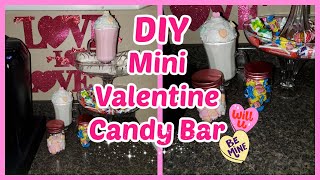 DIY Mini Valentine Candy Bar | Decorate With Me