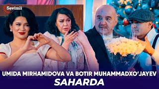 Umida Mirhamidova va Botir Muhammadxo’jayev - Saharda