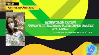 Herramientas para prevenir efectos secundarios de los tratamientos oncológicos #JuntosXElCáncer 2021