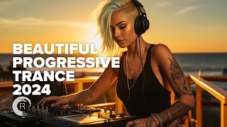 BEAUTIFUL PROGRESSIVE TRANCE 2024 [FULL ALBUM]