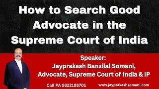 How to Search Good Advocate in the Supreme Court of India