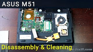 Asus M51 Disassembly, Fan Cleaning, and Thermal Paste Replacement Guide