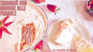 TIRAMISÙ ALLE FRAGOLE | RICETTA SEMPLICE E VELOCE