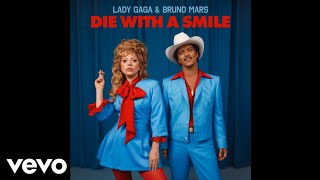 Lady Gaga, Bruno Mars - Die With A Smile (Official Audio)