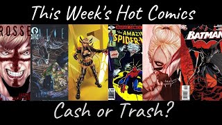 Cash or Trash Hot Comics 8/23/24: Good Investments or Poor Choices