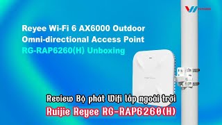 Review Bộ phát Wifi lắp ngoài trời Ruijie Reeyee RG-RAP6260(H) | Vuhoangtelecom Channel