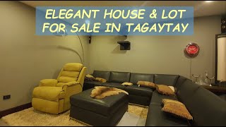 #59 HOLD - ELEGANT HOUSE & LOT for Sale in Tagaytay Philippines