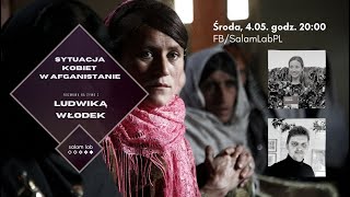 Afganistan i sytuacja kobiet. Rozmowa z Ludwiką Włodek