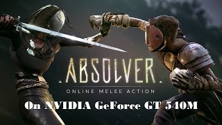 Absolver on NVIDIA GeForce GT 540M