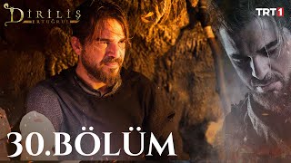 Diriliş Ertuğrul 30. Bölüm