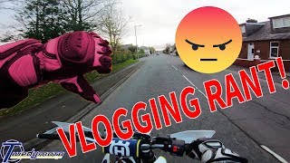 Angry Motovlogging RANT! | I Hate Vlogging Sometimes!!