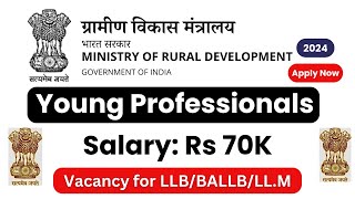 Young Professionals Vacancy at Ministry of Rural Devlopment || Govt Legal Job Vacancy 2024