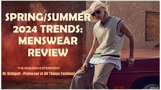 2024 Spring/Summer Forecast: Menswear Review