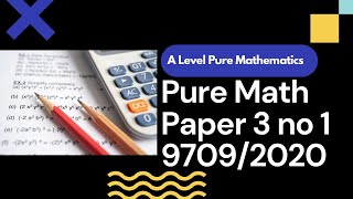 AS International/A Level Pure Mathematics Paper 3 9709 no 1|Algebra